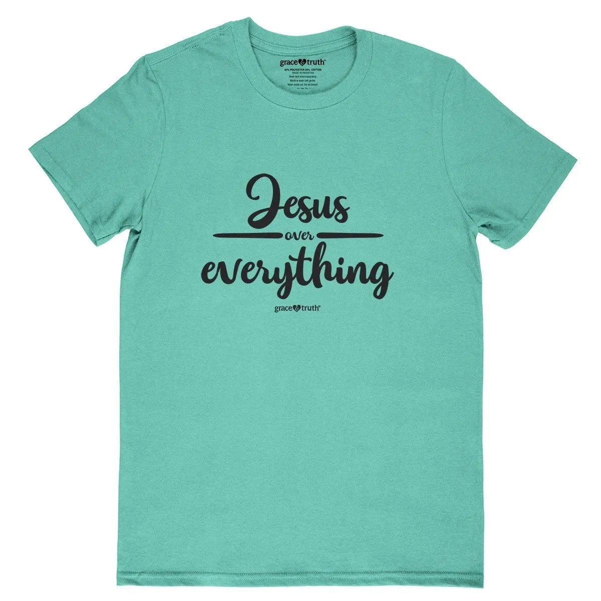 Cherished Girl Grace & Truth Jesus Over Everything Girlie Christian Bright T Shirt