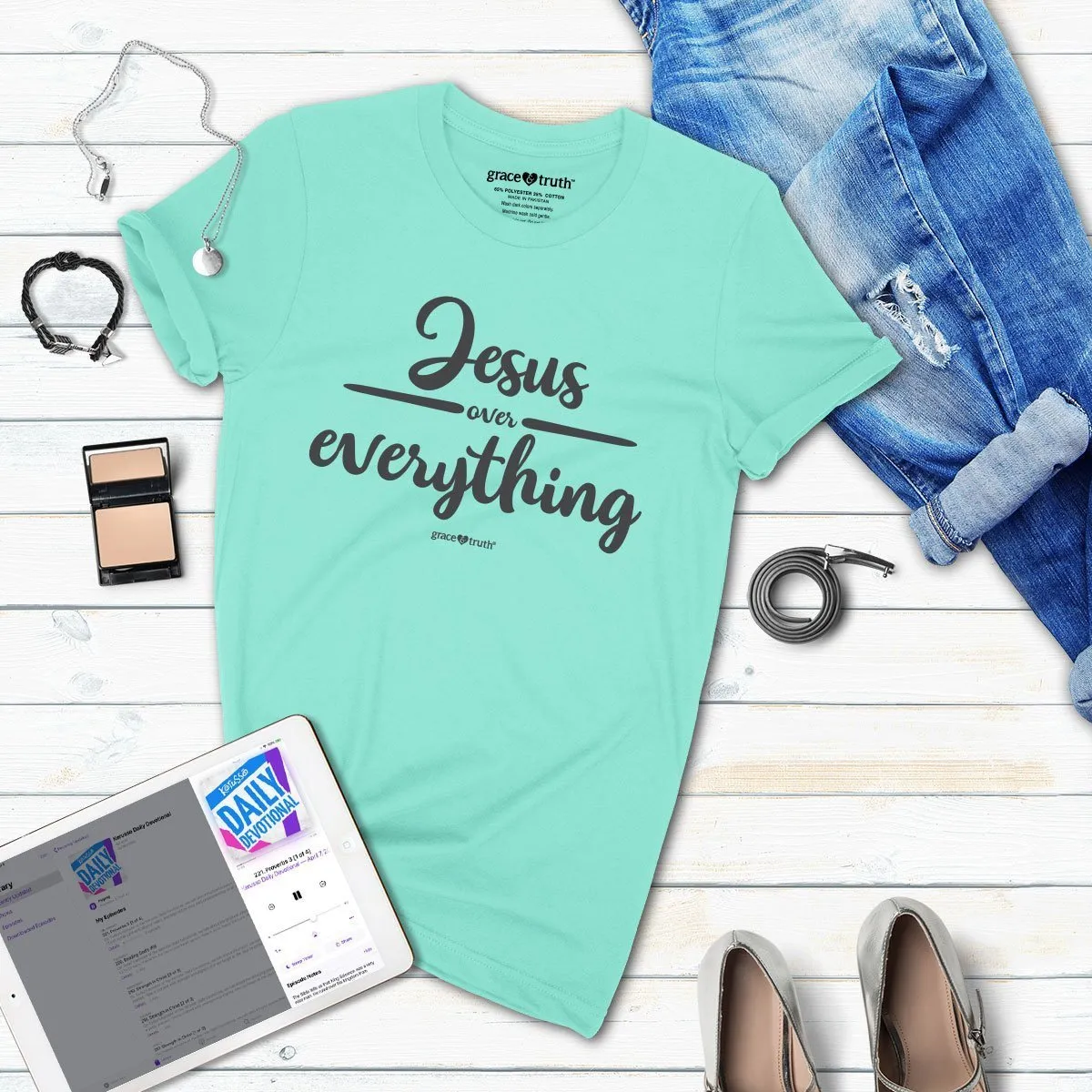 Cherished Girl Grace & Truth Jesus Over Everything Girlie Christian Bright T Shirt